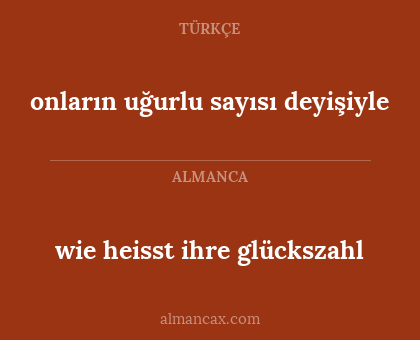 onların uğurlu sayısı deyişiyle - wie heisst ihre glückszahl