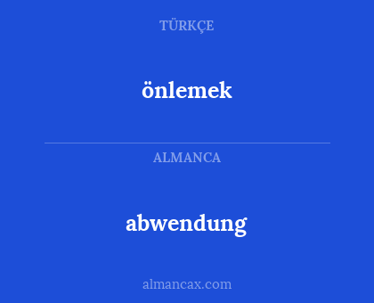 önlemek - abwendung