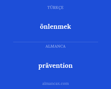 önlenmek - prävention