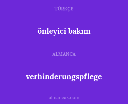 verhinderungspflege - önleyici bakım