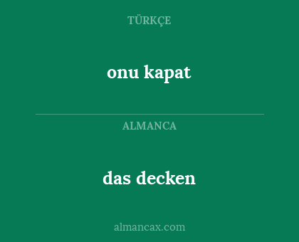 das decken - onu kapat