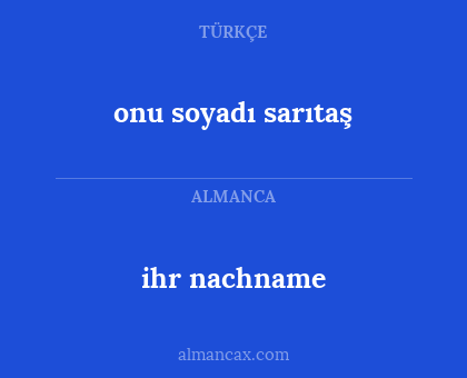 onu soyadı sarıtaş - ihr nachname