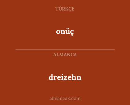 onüç - dreizehn