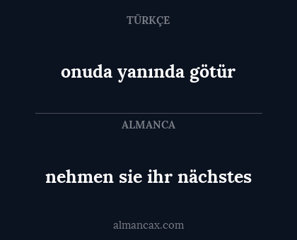 nehmen sie ihr nächstes - onuda yanında götür