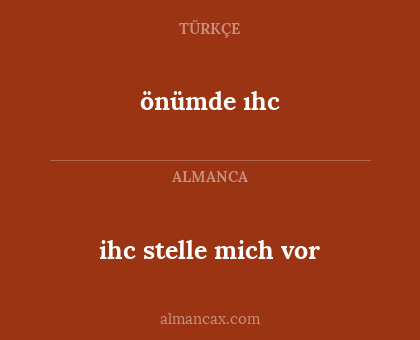 önümde ıhc - ihc stelle mich vor