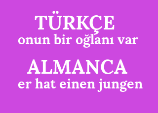 onun+bir+o%C4%9Flan%C4%B1+var-er+hat+einen+jungen.png