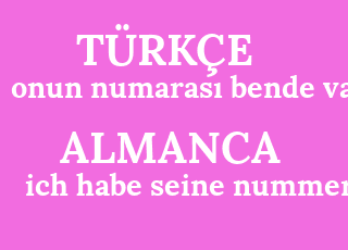 onun+numaras%C4%B1+bende+var-ich+habe+seine+nummer.png