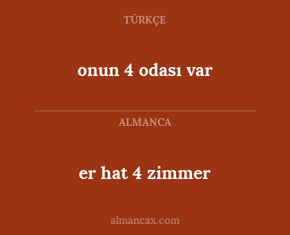 er hat 4 zimmer - onun 4 odası var