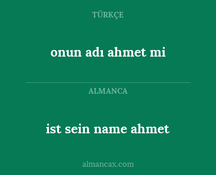 onun adı ahmet mi - ist sein name ahmet