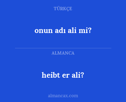 onun adı ali mi? - heibt er ali?