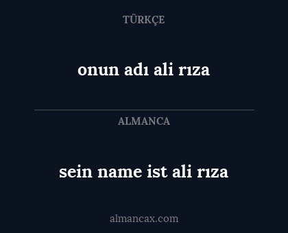 sein name ist ali rıza - onun adı ali rıza