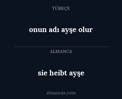 sie heibt ayşe - onun adı ayşe olur