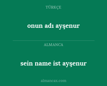 onun adı ayşenur - sein name ist ayşenur