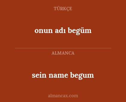 onun adı begüm - sein name begum