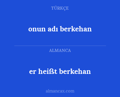 onun adı berkehan - er heißt berkehan
