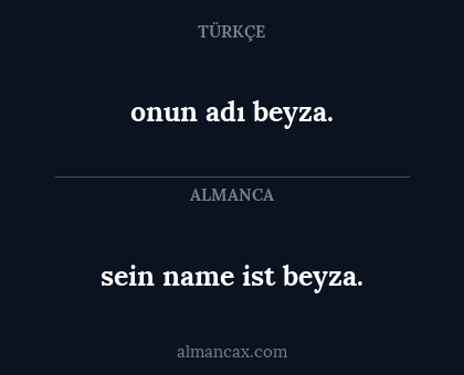 sein name ist beyza. - onun adı beyza.
