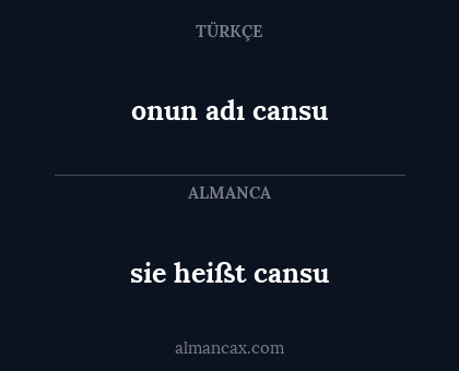 sie heißt cansu - onun adı cansu