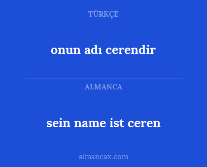 sein name ist ceren - onun adı cerendir