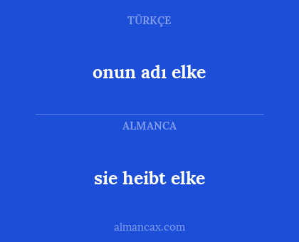 sie heibt elke - onun adı elke