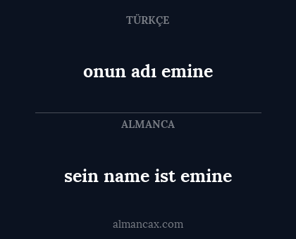 onun adı emine - sein name ist emine