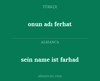 sein name ist farhad - onun adı ferhat