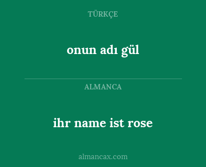 onun adı gül - ihr name ist rose