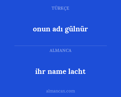 onun adı gülnür - ihr name lacht