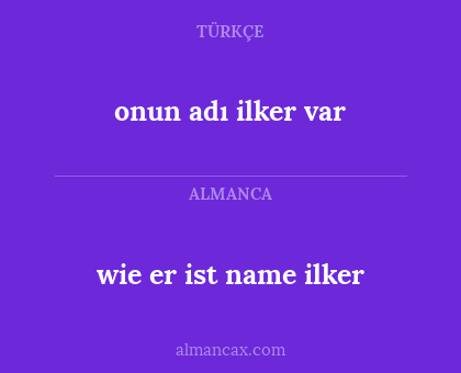 wie er ist name ilker - onun adı ilker var