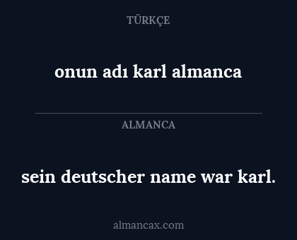 sein deutscher name war karl. - onun adı karl almanca