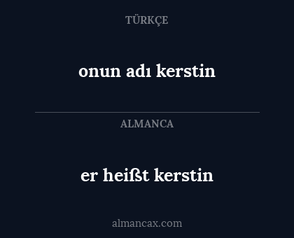 er heißt kerstin - onun adı kerstin