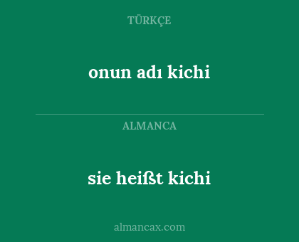 onun adı kichi - sie heißt kichi