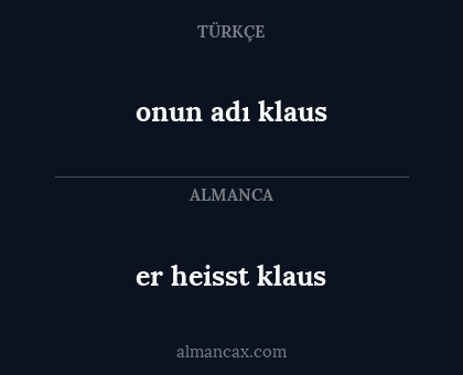 er heisst klaus - onun adı klaus
