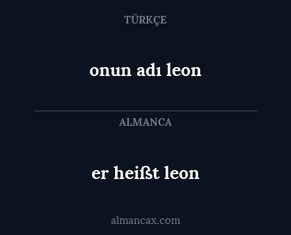 er heißt leon - onun adı leon