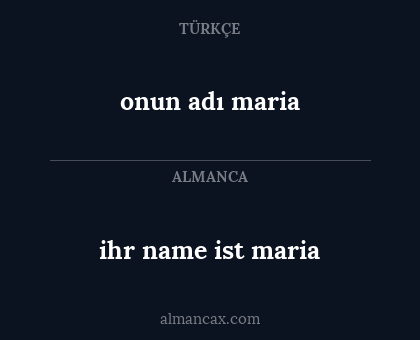 ihr name ist maria - onun adı maria
