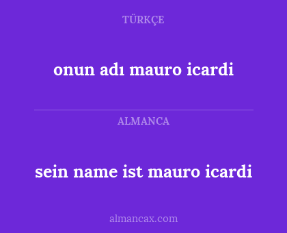 sein name ist mauro icardi - onun adı mauro icardi