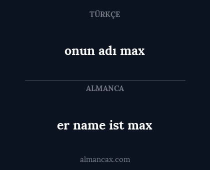 er name ist max - onun adı max