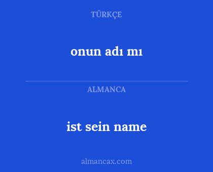 ist sein name - onun adı mı