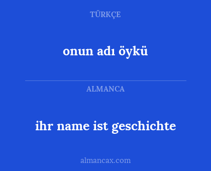 onun adı öykü - ihr name ist geschichte