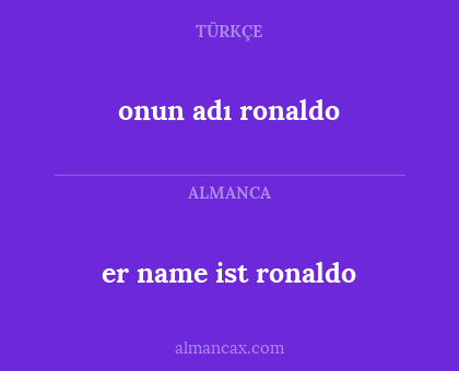 er name ist ronaldo - onun adı ronaldo