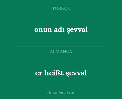 onun adı şevval - er heißt şevval