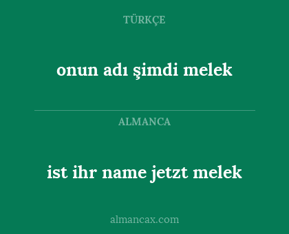 onun adı şimdi melek - ist ihr name jetzt melek