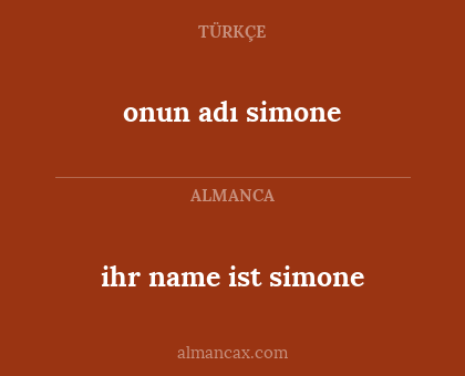 ihr name ist simone - onun adı simone