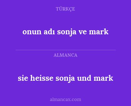 sie heisse sonja und mark - onun adı sonja ve mark
