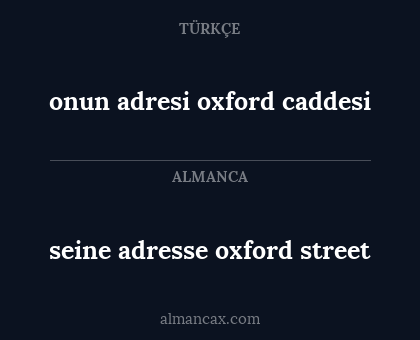 seine adresse oxford street - onun adresi oxford caddesi