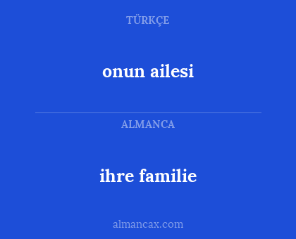 onun ailesi - ihre familie
