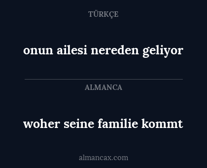 onun ailesi nereden geliyor - woher seine familie kommt