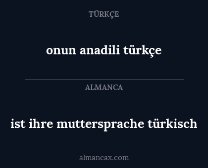 ist ihre muttersprache türkisch - onun anadili türkçe