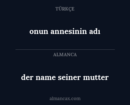 der name seiner mutter - onun annesinin adı