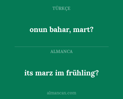onun bahar, mart? - its marz im frühling?