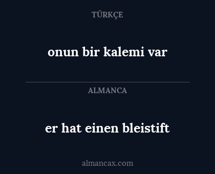 er hat einen bleistift - onun bir kalemi var